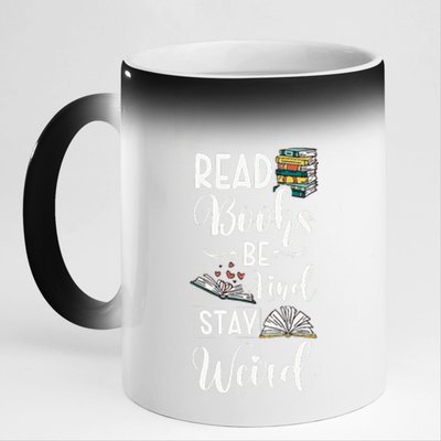 Read Books Be Kind Stay Weird 11oz Black Color Changing Mug