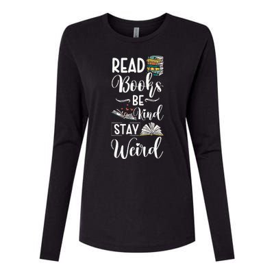 Read Books Be Kind Stay Weird Womens Cotton Relaxed Long Sleeve T-Shirt