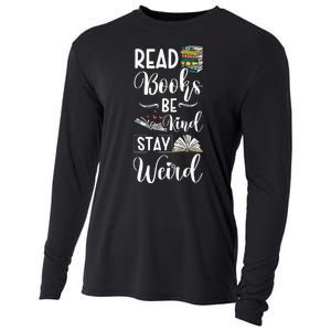 Read Books Be Kind Stay Weird Cooling Performance Long Sleeve Crew