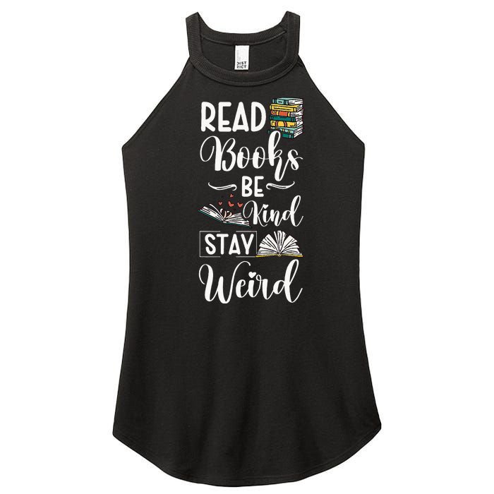 Read Books Be Kind Stay Weird Women’s Perfect Tri Rocker Tank