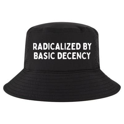 Radicalized By Basic Decency Funny Social Democracy Cool Comfort Performance Bucket Hat