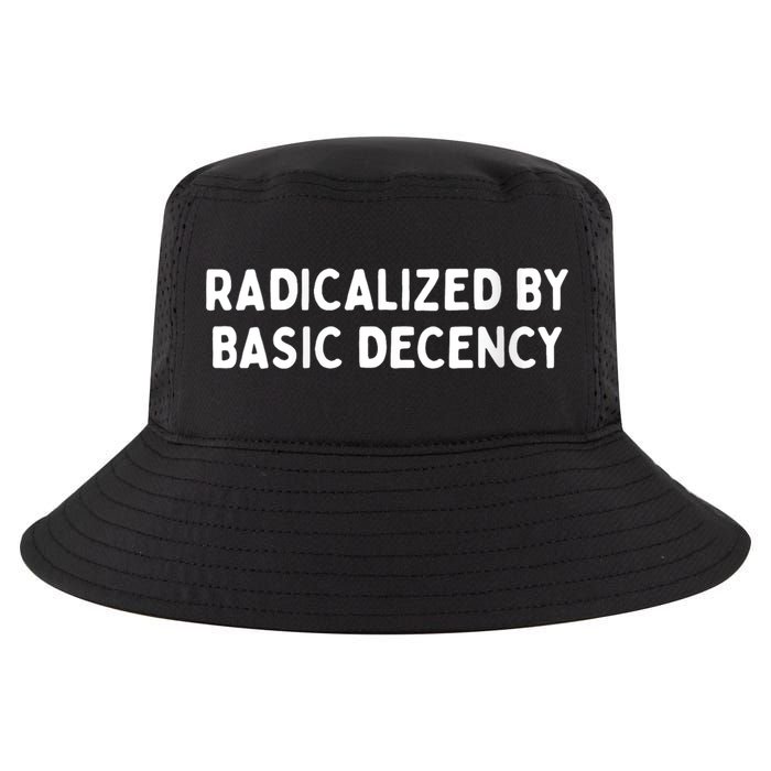 Radicalized By Basic Decency Funny Social Democracy Cool Comfort Performance Bucket Hat