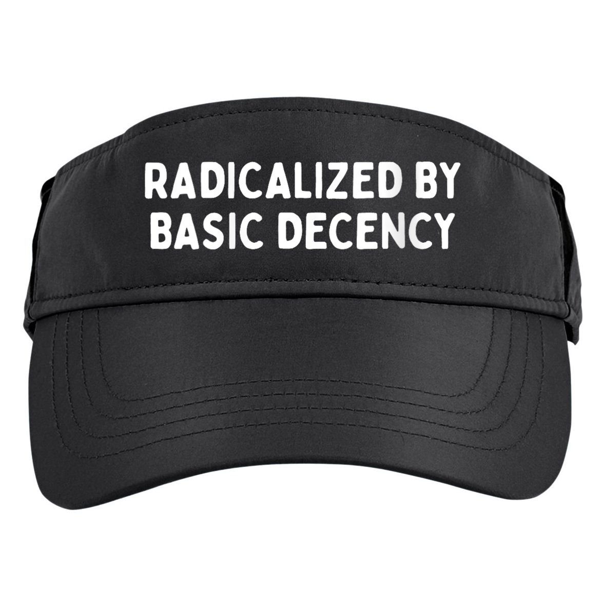 Radicalized By Basic Decency Funny Social Democracy Adult Drive Performance Visor