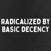 Radicalized By Basic Decency Funny Social Democracy Golf Towel