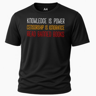 Read Banned Books Knowledge Is Power Censorship Is Ignorance Cooling Performance Crew T-Shirt