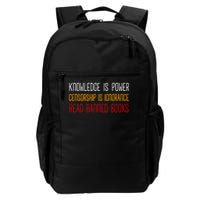 Read Banned Books Knowledge Is Power Censorship Is Ignorance Daily Commute Backpack