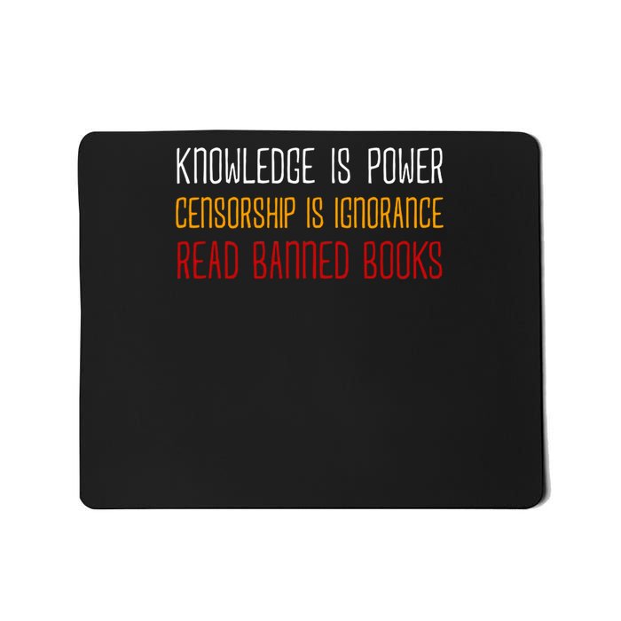 Read Banned Books Knowledge Is Power Censorship Is Ignorance Mousepad