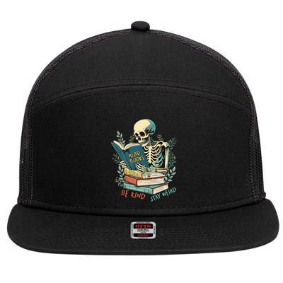 Read Books Be Kind Stay Weird Funny Skeleton Book Lover 7 Panel Mesh Trucker Snapback Hat