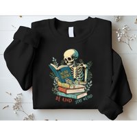 Read Books Be Kind Stay Weird Funny Skeleton Book Lover Sweatshirt