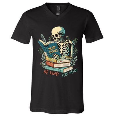 Read Books Be Kind Stay Weird Funny Skeleton Book Lover V-Neck T-Shirt