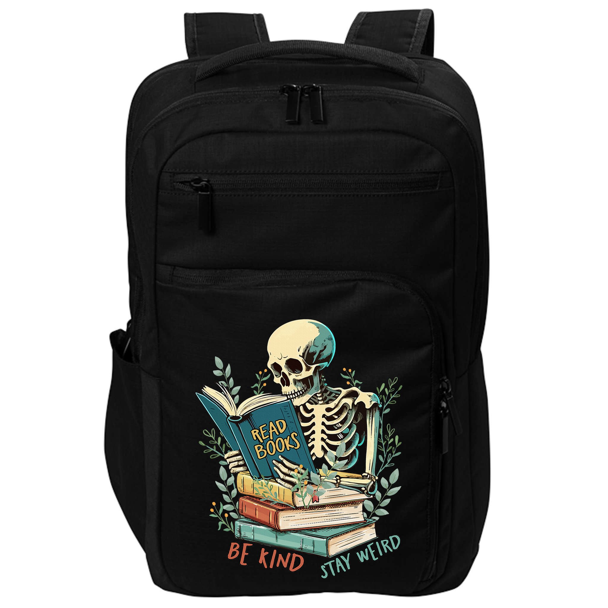 Read Books Be Kind Stay Weird Funny Skeleton Book Lover Impact Tech Backpack