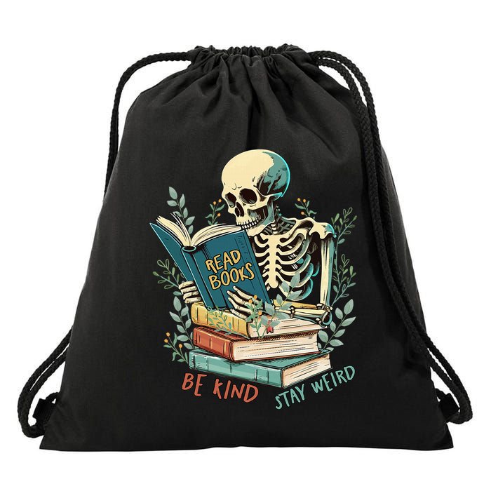 Read Books Be Kind Stay Weird Funny Skeleton Book Lover Drawstring Bag