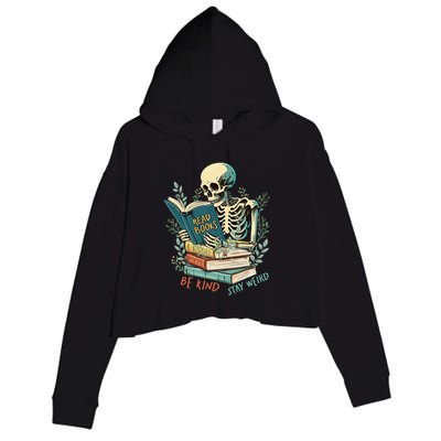 Read Books Be Kind Stay Weird Funny Skeleton Book Lover Crop Fleece Hoodie