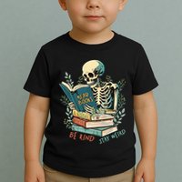 Read Books Be Kind Stay Weird Funny Skeleton Book Lover Toddler T-Shirt