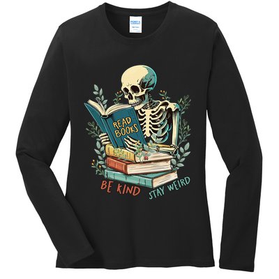 Read Books Be Kind Stay Weird Funny Skeleton Book Lover Ladies Long Sleeve Shirt