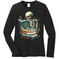 Read Books Be Kind Stay Weird Funny Skeleton Book Lover Ladies Long Sleeve Shirt