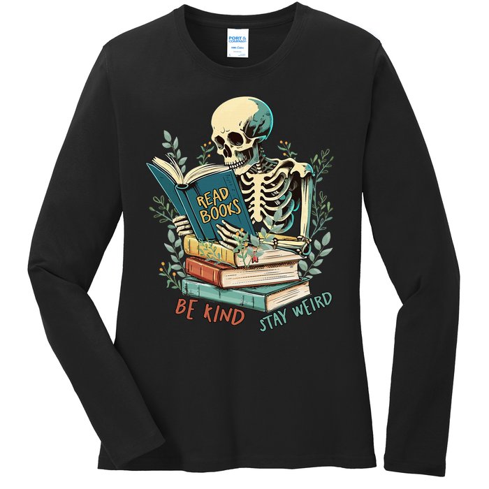 Read Books Be Kind Stay Weird Funny Skeleton Book Lover Ladies Long Sleeve Shirt