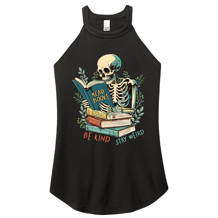 Read Books Be Kind Stay Weird Funny Skeleton Book Lover Women's Perfect Tri Rocker Tank