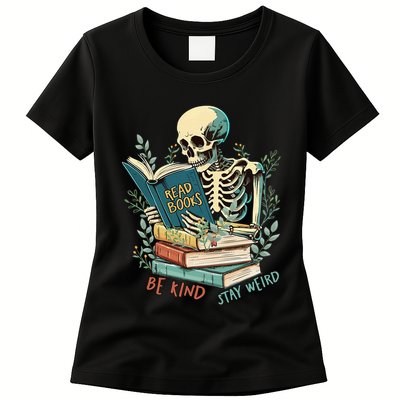Read Books Be Kind Stay Weird Funny Skeleton Book Lover Womens T-Shirt