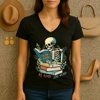 Read Books Be Kind Stay Weird Funny Skeleton Book Lover Women's V-Neck T-Shirt