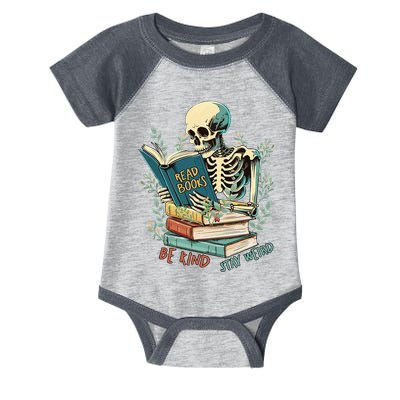 Read Books Be Kind Stay Weird Funny Skeleton Book Lover Infant Baby Jersey Bodysuit