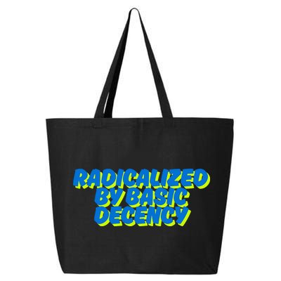 Radicalized By Basic Decency 25L Jumbo Tote