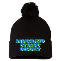Radicalized By Basic Decency Pom Pom 12in Knit Beanie
