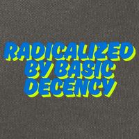 Radicalized By Basic Decency Cotton Canvas Backpack
