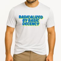Radicalized By Basic Decency Performance Shirt