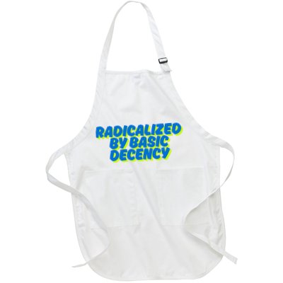 Radicalized By Basic Decency Apron