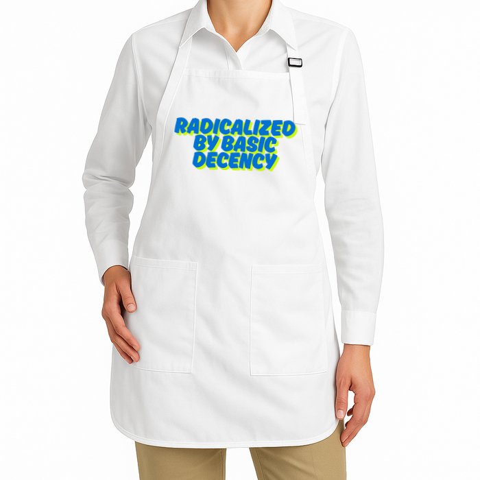 Radicalized By Basic Decency Apron