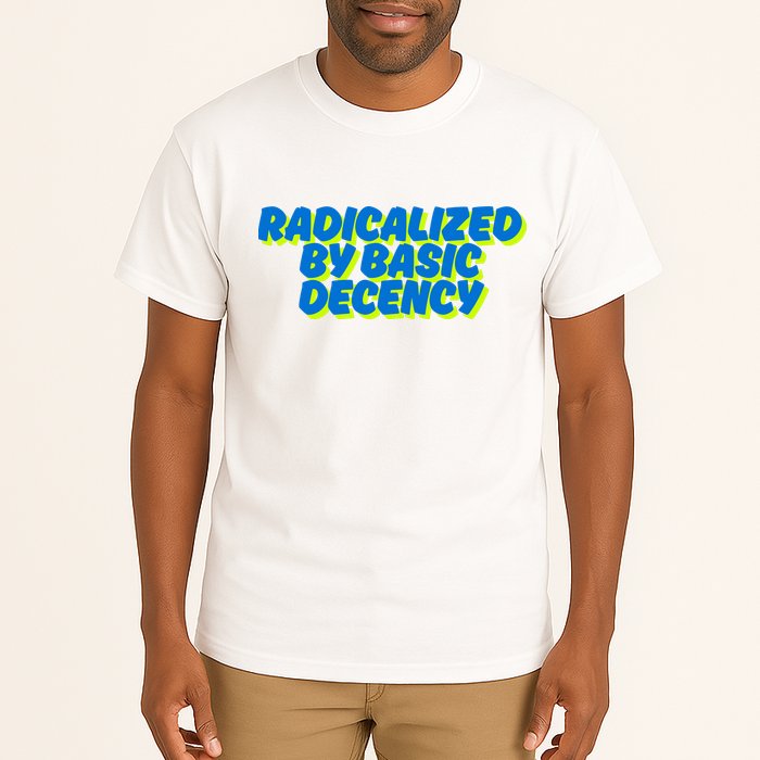 Radicalized By Basic Decency Tall T-Shirt