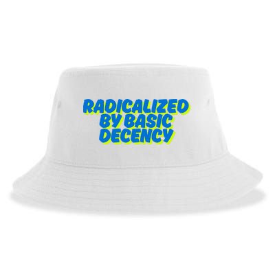 Radicalized By Basic Decency Sustainable Bucket Hat