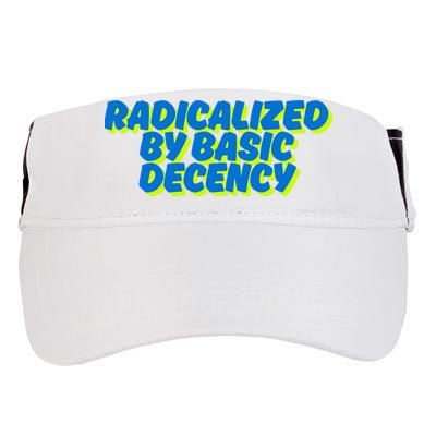 Radicalized By Basic Decency Adult Drive Performance Visor