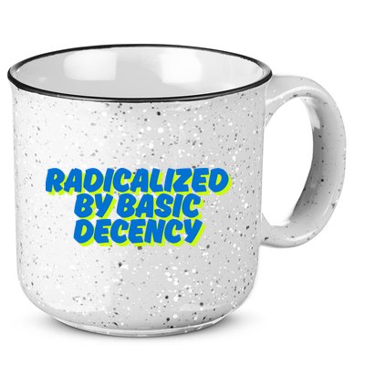 Radicalized By Basic Decency 15oz Campfire Ceramic Mug