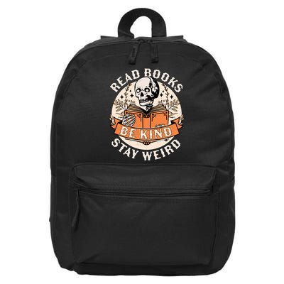 Read Books Be Kind Stay Weird Skeleton Reading Book Bookish 16 in Basic Backpack