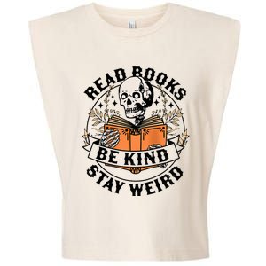 Read Books Be Kind Stay Weird Skeleton Reading Book Bookish Garment-Dyed Women's Muscle Tee