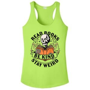 Read Books Be Kind Stay Weird Skeleton Reading Book Bookish Ladies PosiCharge Competitor Racerback Tank