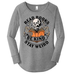 Read Books Be Kind Stay Weird Skeleton Reading Book Bookish Women's Perfect Tri Tunic Long Sleeve Shirt