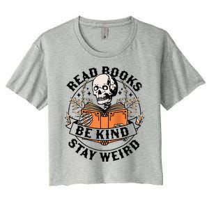 Read Books Be Kind Stay Weird Skeleton Reading Book Bookish Women's Crop Top Tee