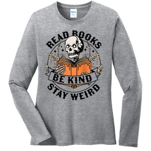 Read Books Be Kind Stay Weird Skeleton Reading Book Bookish Ladies Long Sleeve Shirt