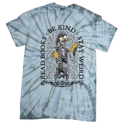 Read Books Be Kind Stay Weird Gothic Book Lover Skeleton Tie-Dye T-Shirt