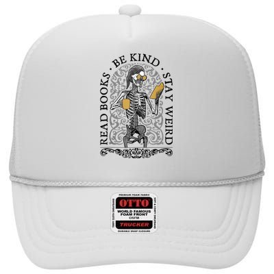 Read Books Be Kind Stay Weird Gothic Book Lover Skeleton High Crown Mesh Back Trucker Hat