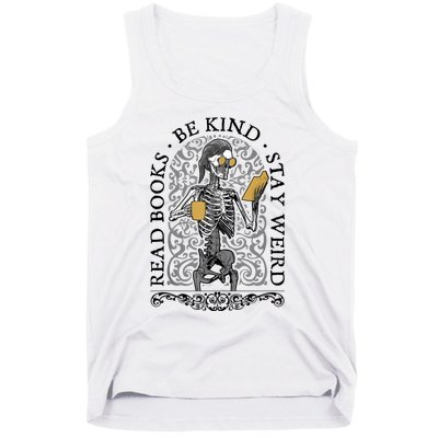 Read Books Be Kind Stay Weird Gothic Book Lover Skeleton Tank Top