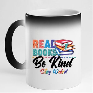 Read Books Be Kind Stay Weird 11oz Black Color Changing Mug