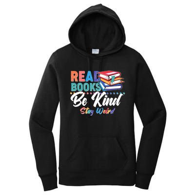 Read Books Be Kind Stay Weird Women's Pullover Hoodie