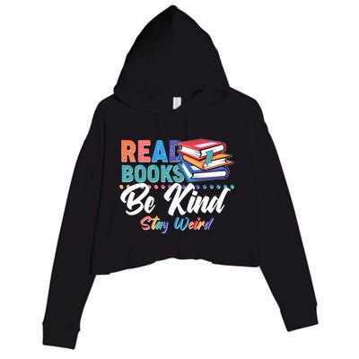 Read Books Be Kind Stay Weird Crop Fleece Hoodie