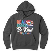 Read Books Be Kind Stay Weird Hoodie
