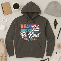 Read Books Be Kind Stay Weird Hoodie