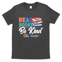 Read Books Be Kind Stay Weird T-Shirt